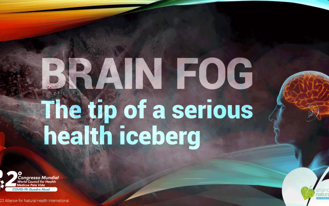 Brain fog: the tip of a serious health iceberg