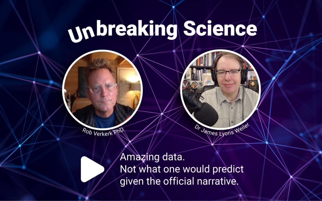 Unbreaking Science – The Control Group with Rob Verkerk