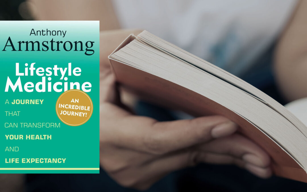 Lifestyle Medicine: a new book by Anthony Armstrong