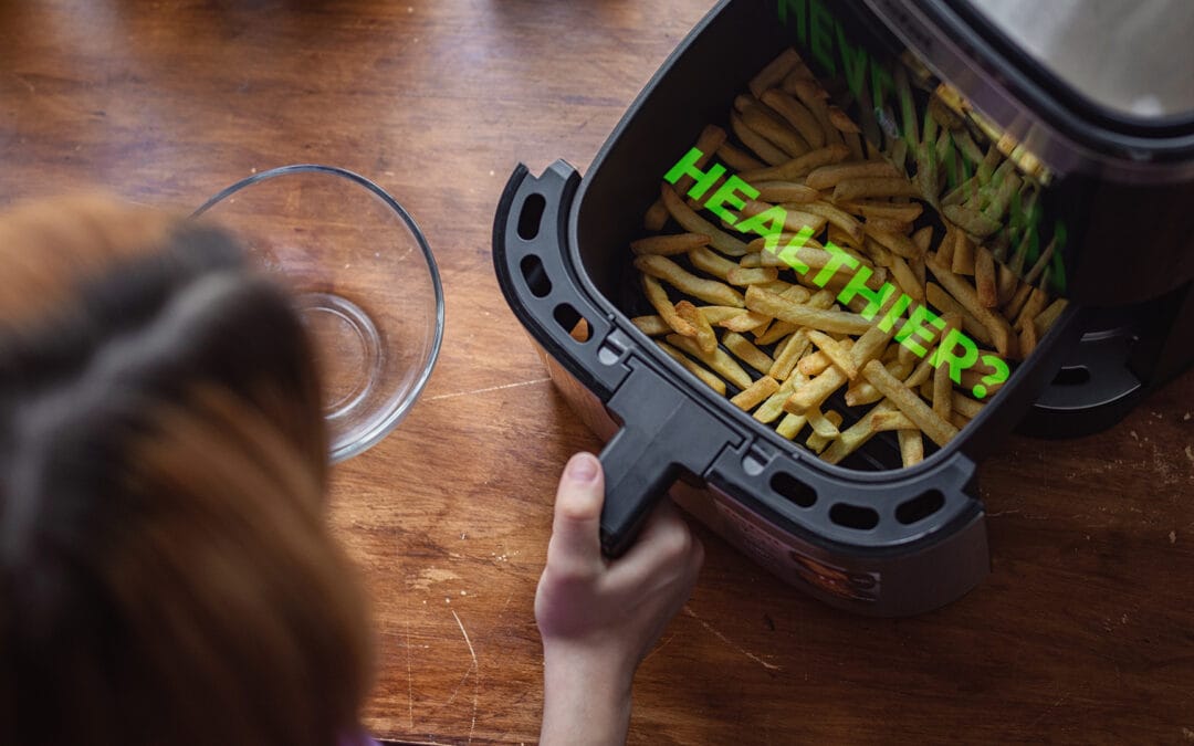 Air fryers: The unhealthy truth behind the health hype